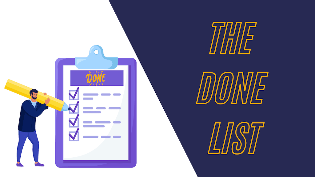 The Done List Feature